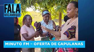 Mulheres de Moamba-Sede, Ressano e Pessene recebem as capulanas prometidas pela 1ª Dama Gueta Chapo