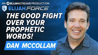 DANO MCCOLLAM THE GOOD FIGHT OVER YOUR PROPHETIC WORDS