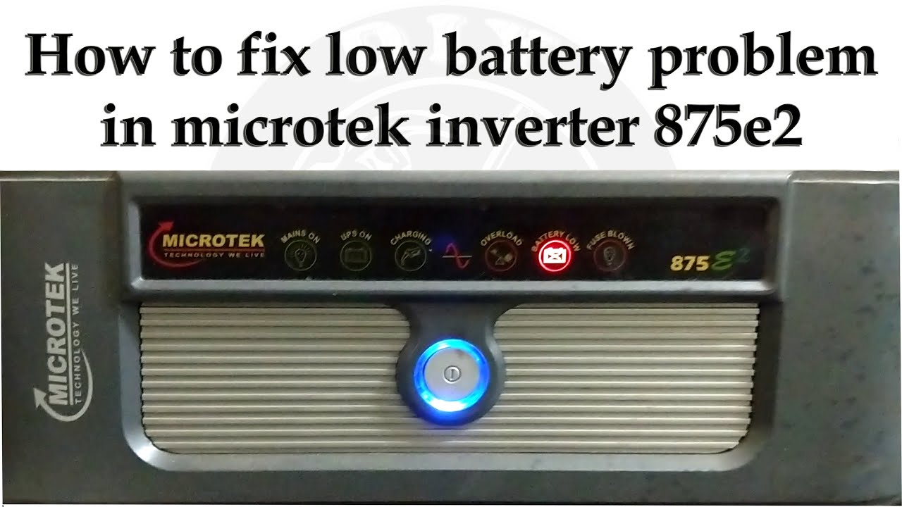 how to repair low battery problem in microtek inverter 875e2 - YouTube