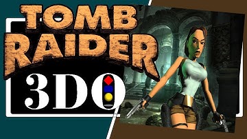 Tomb Raider on the 3DO