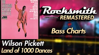 Wilson Pickett - Land of 1000 Dancers | Rocksmith® 2014 Edition | Bass Chart