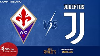 FIORENTINA X JUVENTUS AO VIVO | ITALIANO - RODADA 38 | NARRAÇÃO