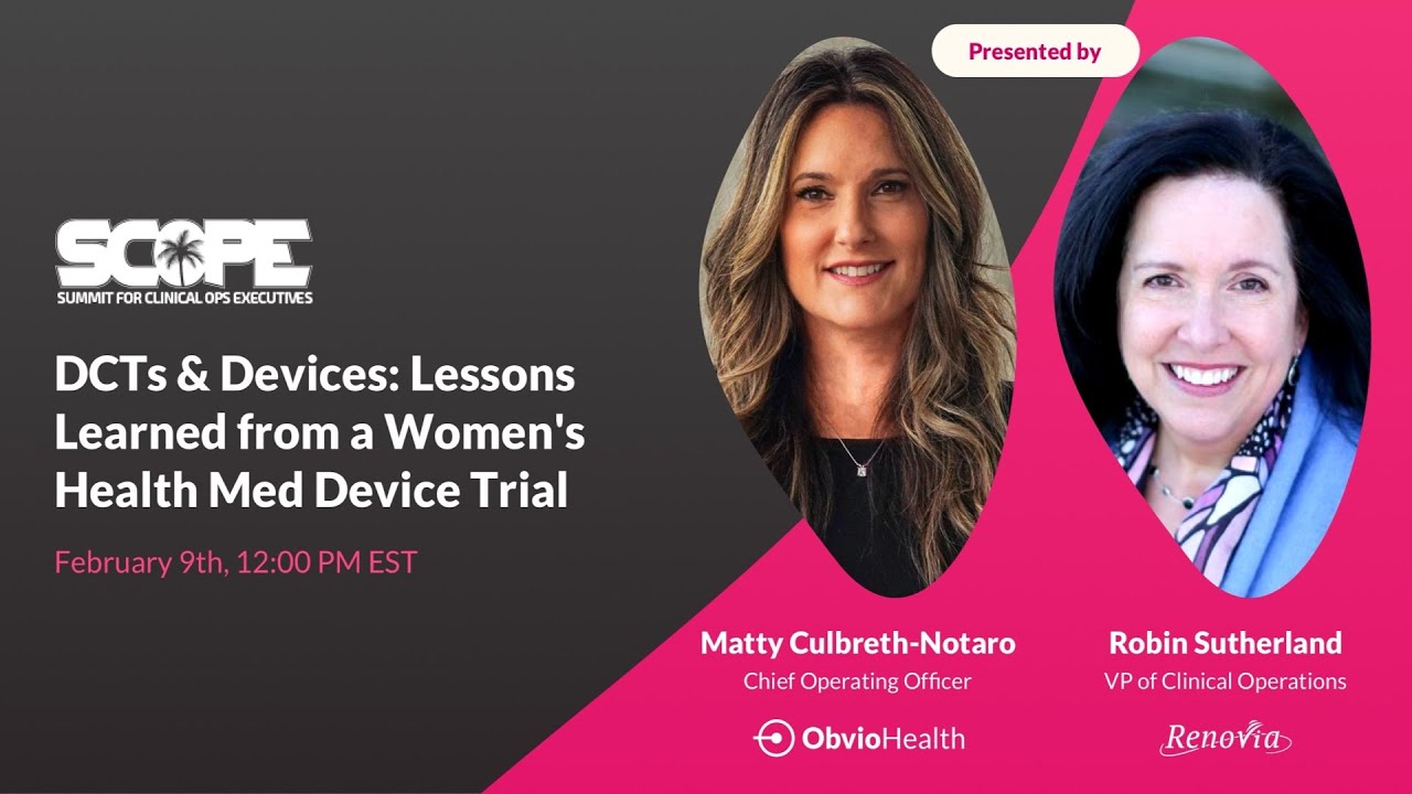 DCTs & Devices Lessons Learned from a Women's Health Medical Device Trial YouTube