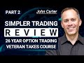 John Carter Simpler Trading Review My Real Experience Behind The Paywall | PART 2