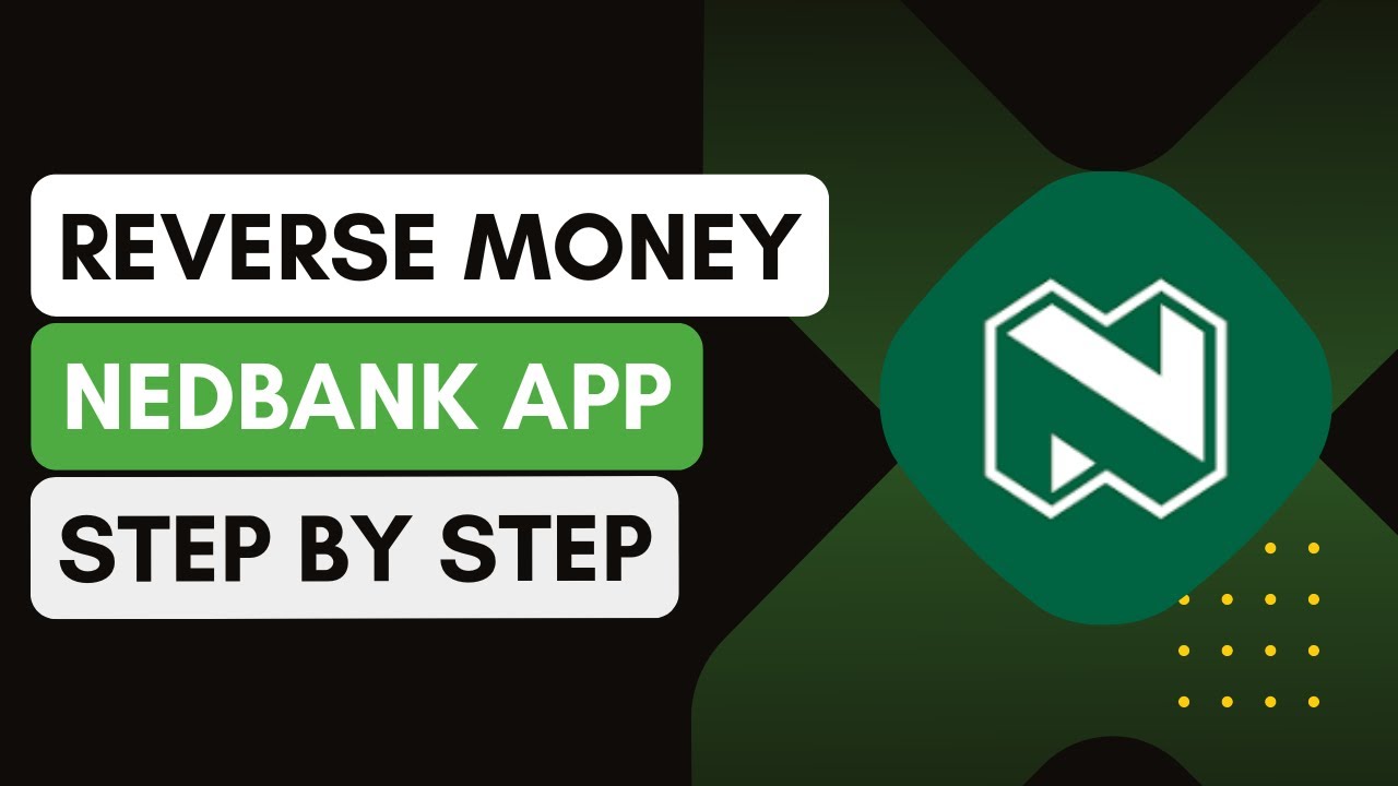 How To Reverse Money On NedBank App - Full Guide (2024) ! - YouTube
