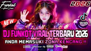 DJ FUNKOT TERBARU 2026 ‼️ ANDA MEMASUKI KAWASAN ZONA KENCANG ‼️ DJ ORANG YANG SALAH (NEW)