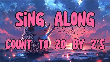 Count to 20 by 2s | Classroom-Friendly Sing Along Counting Song