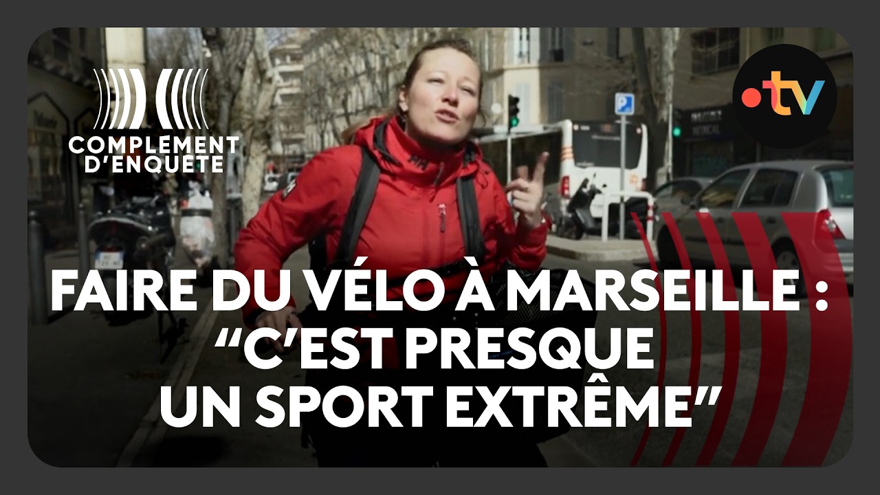 Être cycliste à Marseille, un vrai parcours du combattant - Complément d'enquête.