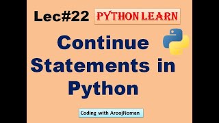 Continue Statement in While and For loops| Python Tutorial in Urdu | Hindi