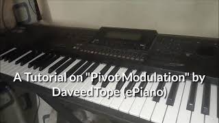 A piano tutorial on Pivot Modulation by DaveedTope (ePiano)