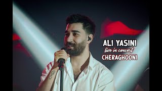 Ali Yasini live in concert ! Cheraghooni Live verison