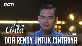 ULANG TAHUN!! RENDY BERDOA UNTUK CINTANYA DENGAN CATHERINE | IKATAN CINTA
