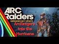 Arcraiders | Shrouded Sky Update | ArcRangers into the Hurricane!