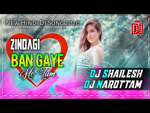 zindagi-ban-gaye-ho-tum-dj-song---hindi-love-dj-song---new-hindi-dj-song---love-dj-remix-song-2020