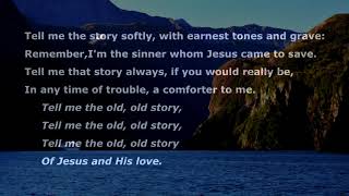 Tell Me The Old, Old Story Resimi