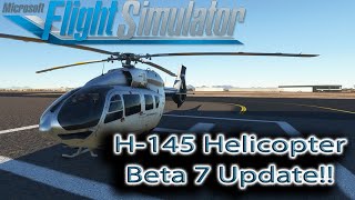 Microsoft Flight Simulator | Hype Performance H-145 | Beta 7 Update!