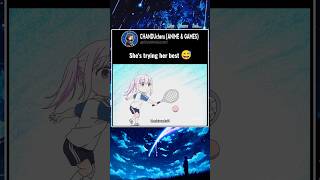 Shes Trying Her Best  anime shorts animeedits animelover
