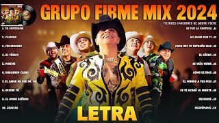 Grupo Firme Mix 2024 (LETRA) Grandes Exitos Grupo Firme - Canciones de Grupo Firme Álbum Completo