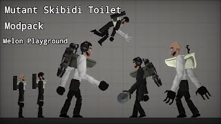 Mutant Skibidi Toilet Modpack For Mod Melon Playground