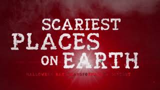 Scariest Places On Earth Bay Transformation Contest