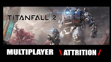 Gameplay Titanfall 2 - Multiplayer - CRASH SITE - \ ATTRITION / - HD - 1080p - (No Commentary)