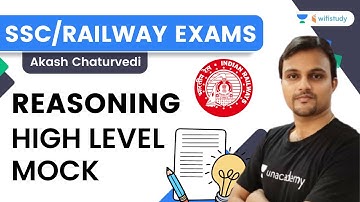 High Level Mock | Reasoning | SSC/RAILWAY Exams | Akash Chaturvedi | Wifistudy