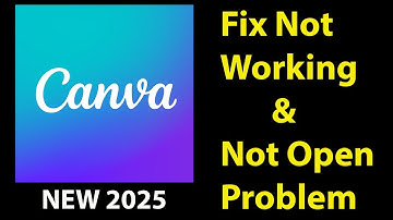 How To Fix Canva App Not Working | Canva Not Open Problem | PSA 24