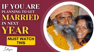 VERY IMPORTANT!! | If You Are Trying To Get Married In 2024 Must WATCH THIS | Sadhguru #sadhguru