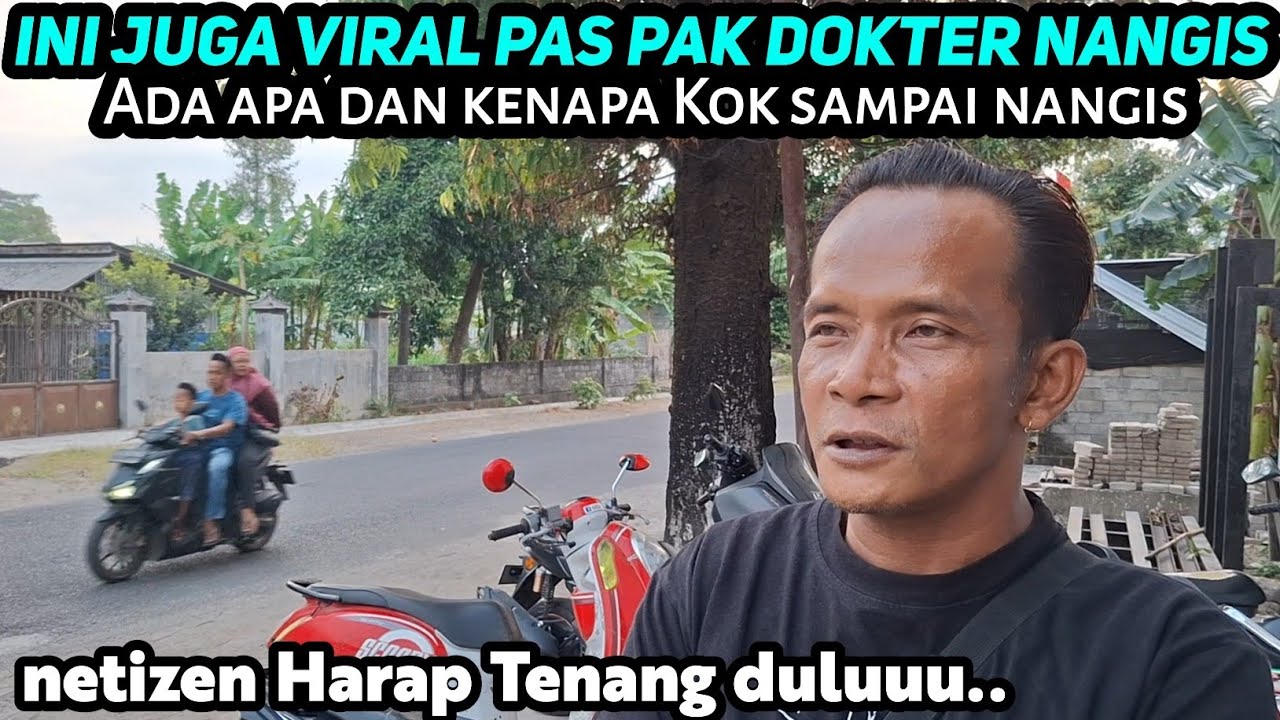 Maafkan kami kenapa pak dokter kok sampai nangis alasannya dan orangnya ada disini