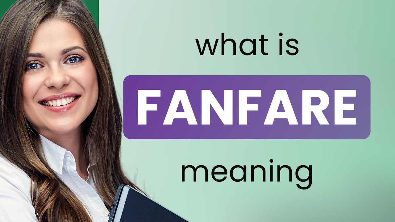 Fanfare What Is FANFARE Meaning YouTube