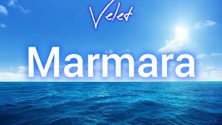 Velet - Marmara (Lyrics)