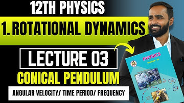 12TH PHYSICS|1. ROTATIONAL DYNAMICS|LECTURE03|PRADEEP GIRI SIR