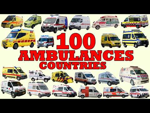 AMBULANCES of 100 Countries | Emergency Vehicles Europe, Asia, America, Africa | Vehicles Name Sound