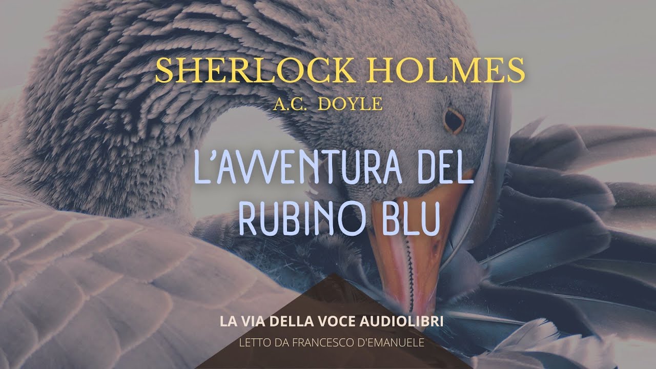 Sherlock Holmes L'avventura del Rubino Blu - A.C. Doyle - Audiolibro ITA