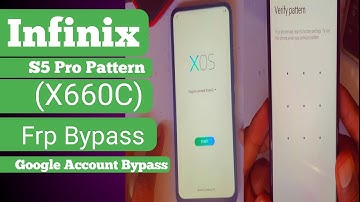 Infinix S5 Pro (X660c) Pattern & Frp Bypass Android 10|| Infinix Google account Bypass||Without PC