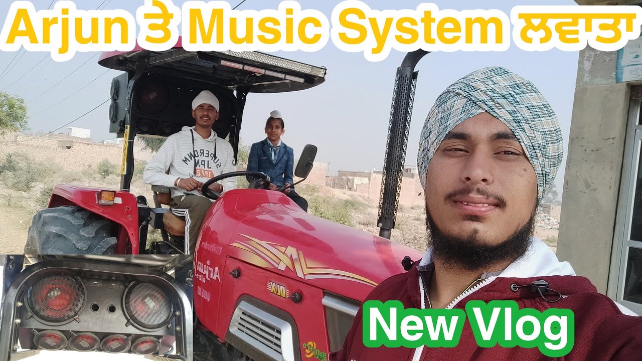 Arjun Sound System Arjun ਤੇ Music System ਲਵਾਤਾ Finally #dailyvlog #newvlog #punjabivlogs ...
