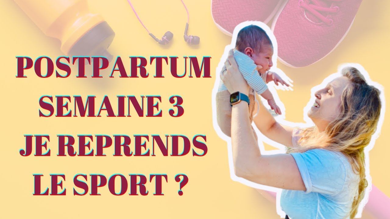 REPRENDRE LE SPORT APRÈS GROSSESSE Vlog postpartum semaine 3 YouTube