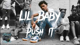Lil Baby - Push it [Official music video] (unreleased)
