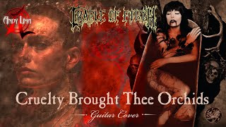 Cradle Of Filth - Cruelty Brought Thee Orchids guitar