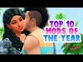 TOP 10 SIMS 4 MODS OF THE YEAR🤩 | 2021