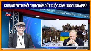 KTV 03/1: Chiến sự Ukraine 19h00: Khi nào Putin mới chịu chấm dứt cuộc xâm lược Ukraine