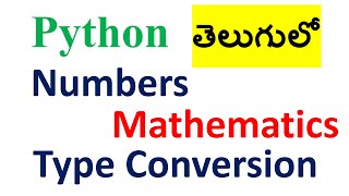 4.1 Numbers Type Conversion and Mathematics In Python | Python Programming