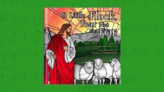 O Little Flock, Fear Not the Foe / The Will of God Is Always Best