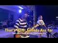 That's What Friends Are For | Dionne Warwick | Sweetnotes Live