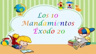 CLASES BÍBLICAS PARA NIÑOS LOS 10 MANDAMIENTOS_ ÉXODO 20