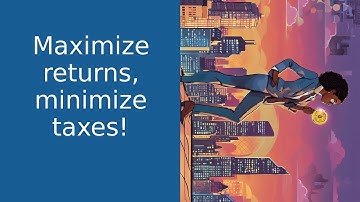 Mastering Tax-Efficient Investing: Strategies for Optimal Returns