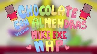 🎤 CHOCOLATE CON ALMENDRAS EXE 🍫🎶 VERSIÓN MIKE EXE 😈- Mikecrack