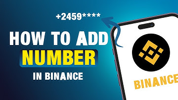 How to Add Phone Number in Binance Account (Easy Guide)