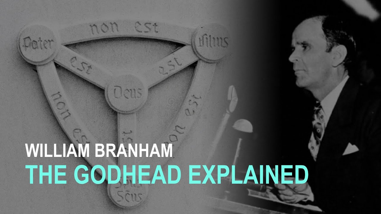 William Branham Explains the Godhead - Mystery Solved!