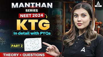 Kinetic Theory of Gases Class 11 Physics | Part -2 | NEET 2024 | Tamanna Chaudhary